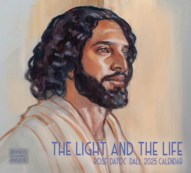 Cover of ‘The Light and The Life’ 2025 calendar by Rose Datoc Dall featuring a portrait of Jesus Christ with thoughtful expression.